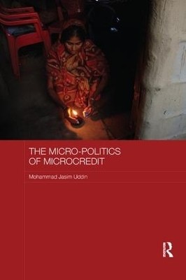 The Micro-politics of Microcredit(English, Paperback, Uddin Mohammad Jasim)