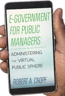 E-Government for Public Managers(English, Paperback, Cropf Robert A.)