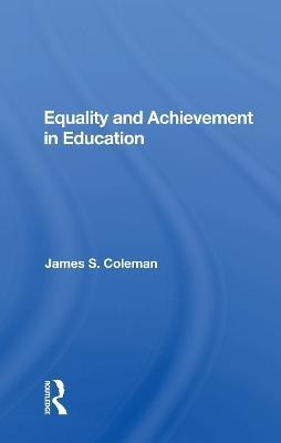 Equality And Achievement In Education(English, Paperback, Coleman James S.)