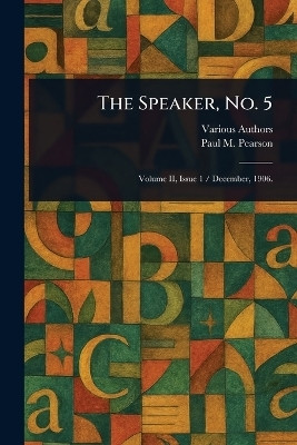 The Speaker, No. 5(English, Paperback, Various Paul M (Paul Martin))