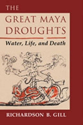 The Great Maya Droughts(English, Paperback, Gill Richardson B.)
