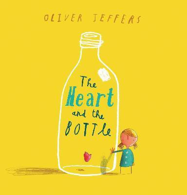 The Heart and the Bottle(English, Hardcover, Jeffers Oliver)