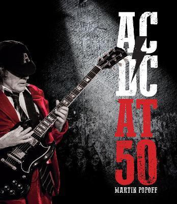 AC/DC at 50(English, Hardcover, Popoff Martin)