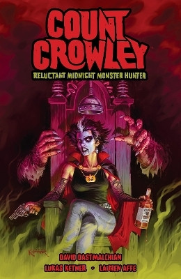 Count Crowley: Reluctant Midnight Monster Hunter(English, Paperback, Dastmalchian David)