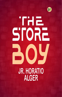 The Store Boy(Paperback, Jr. Horatio Alger)