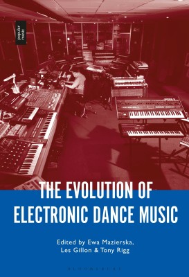 The Evolution of Electronic Dance Music(English, Paperback, unknown)