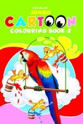 Jumbo Cartoon Colouring Book - 2  - | Fun Preschool Activity| Large Images & Thick Paper for Easy Colouring | Early Learning colouring activities fo kids 3+(English, Paperback, unknown)