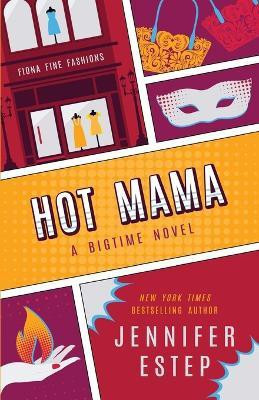 Hot Mama(English, Paperback, Estep Jennifer)