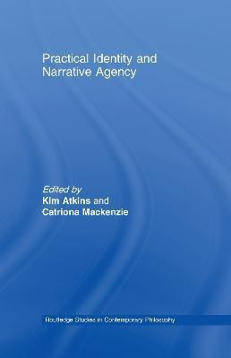 Practical Identity and Narrative Agency(English, Hardcover, unknown)