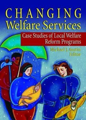 Changing Welfare Services(English, Hardcover, Austin Michael J)