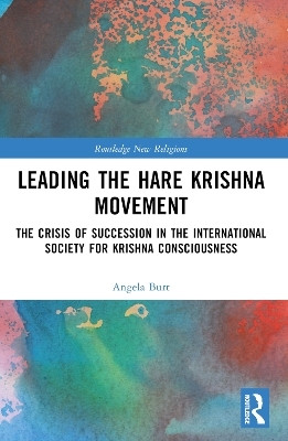 Leading the Hare Krishna Movement(English, Paperback, Burt Angela R.)