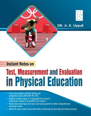 Instant Notes on Test, Measurement and Evaluation in physical education(Paperback, Dr. A. K. Uppal)