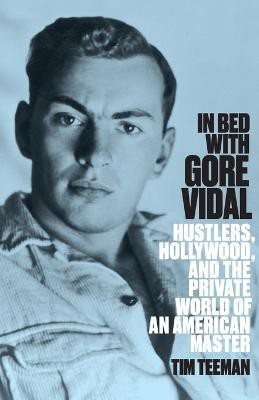 In Bed with Gore Vidal(English, Paperback, Teeman Tim)