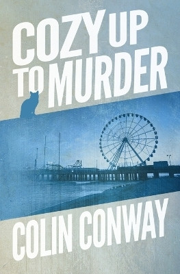 Cozy Up to Murder(English, Paperback, Conway Colin)