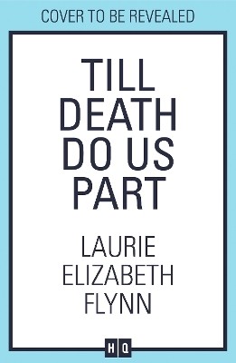 Till Death Do Us Part(English, Hardcover, Flynn Laurie Elizabeth)