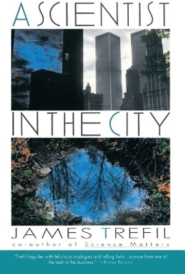 A Scientist in the City(English, Paperback, Trefil James)