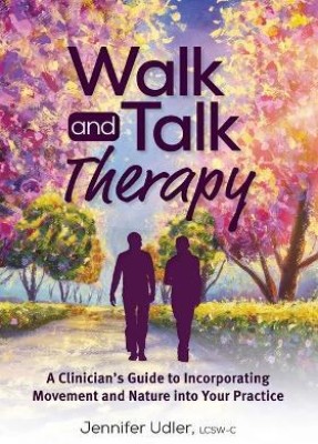 Walk and Talk Therapy(English, Paperback, Udler Jennifer)