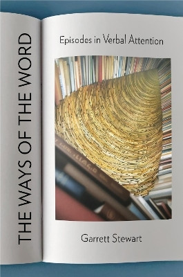 The Ways of the Word(English, Hardcover, Stewart Garrett)