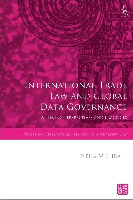 International Trade Law and Global Data Governance(English, Hardcover, Mishra Neha)