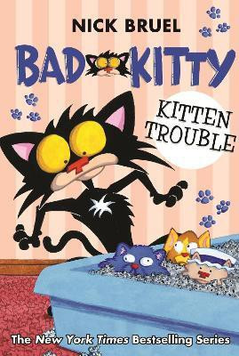 Bad Kitty: Kitten Trouble(English, Paperback, Bruel Nick)