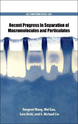 Recent Progress in Separation of Macromolecules and Particulates(English, Hardcover, unknown)