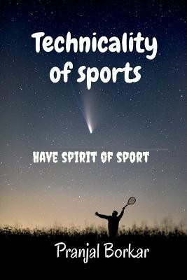 Technicality of sports(English, Paperback, Borkar Pranjal)
