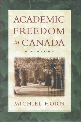 Academic Freedom in Canada(English, Electronic book text, Horn Michiel)