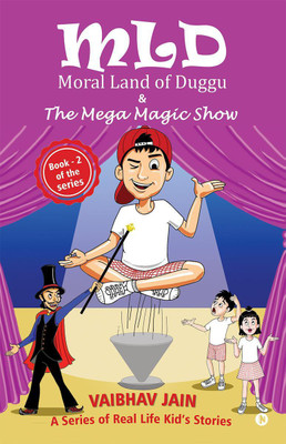 MLD Moral Land of Duggu & The Mega Magic Show(English, Paperback, Vaibhav Jain)