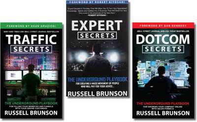 Expert Secrets: The Underground Playbook for Creating a Mass Movement of People Who Will Pay for Your Advice, Traffic Secrets: The Underground Playbook for Filling Your Websites and Funnels with Your Dream Customers, Dotcom Secrets: The Underground Playbook for Growing Your Company Online with Sales
