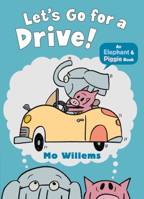 Let's Go for a Drive!(English, Paperback, Willems Mo)