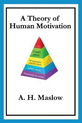 A Theory of Human Motivation(English, Paperback, Maslow Abraham H.)