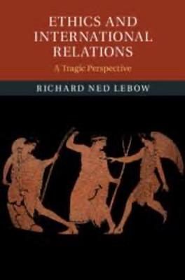 Ethics and International Relations(English, Electronic book text, Lebow Richard Ned)