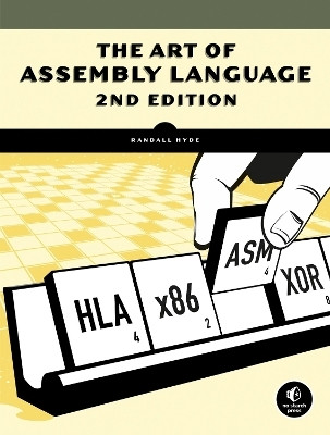 The Art Of Assembly Language, 2nd Edition(English, Paperback, Hyde Randall)