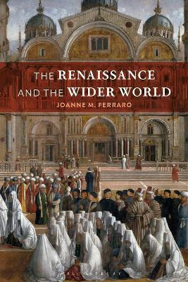 The Renaissance and the Wider World(English, Paperback, Ferraro Joanne M. Professor)