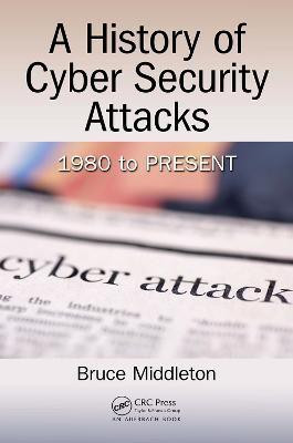 A History of Cyber Security Attacks(English, Electronic book text, Middleton Bruce)