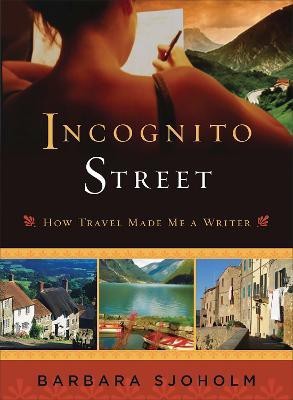 Incognito Street(English, Paperback, Sjoholm Barbara)