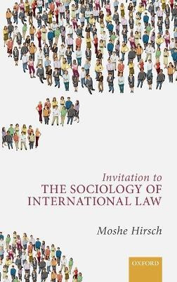 Invitation to the Sociology of International Law(English, Hardcover, Hirsch Moshe)