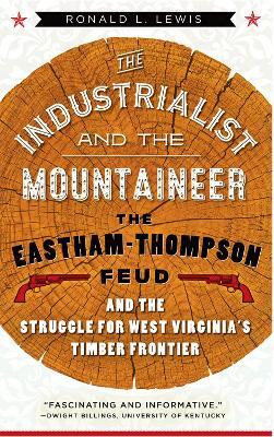 The Industrialist and the Mountaineer(English, Paperback, Lewis Ronald L.)