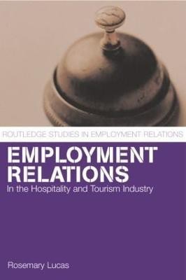 Employment Relations in the Hospitality and Tourism Industries(English, Paperback, Lucas Rosemary)