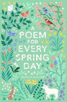 A Poem for Every Spring Day(English, Paperback, Esiri Allie)