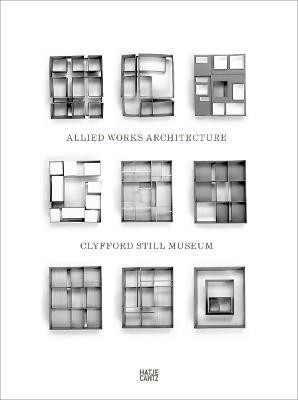 Clyfford Still Museum: Allied Works Architecture(English, Hardcover, unknown)