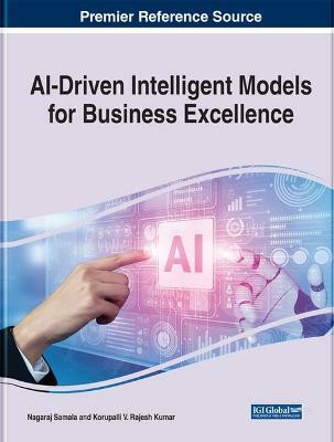 AI-Driven Intelligent Models for Business Excellence(English, Hardcover, unknown)