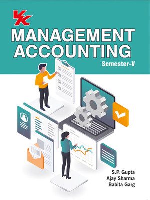 Management Accounting B.Com-III Sem-V GJU University 2023-2024 Examination(Paperback, S.P Gupta, Ajay Sharma, Babita Garg)