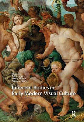 Indecent Bodies in Early Modern Visual Culture(English, Hardcover, unknown)