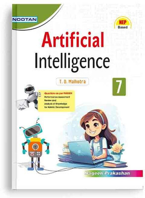 NOOTAN Artificial Intelligence Class 7 Book for CBSE Board Academic Year 2025-26(Paperback, T.D MALHOTRA)