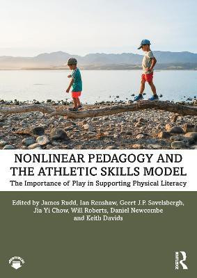 Nonlinear Pedagogy and the Athletic Skills Model(English, Paperback, Rudd James)