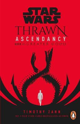 Star Wars: Thrawn Ascendancy: Greater Good(English, Paperback, Zahn Timothy)