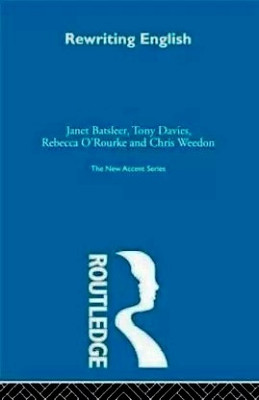 Rewriting English(Hardcover, Batsleer Janet)