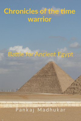 Chronicles of the Time Warrior(English, Paperback, Pankaj Madhukar)