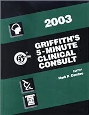 Griffith's 5-Minute Clinical Consult 2003(Hardcover, Mark R. Dambro)